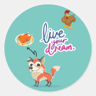 Live your Dream Blue Süße Tier Funny Fox Huhn Runder Aufkleber
