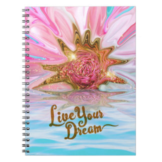 Live Your Dream - Rose Blume Power Notizblock