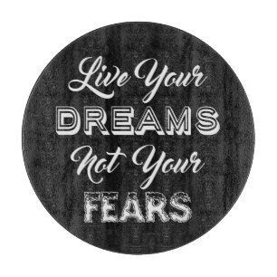 Live Your Dreams benutzerdefinierte Farbzuschneide Schneidebrett