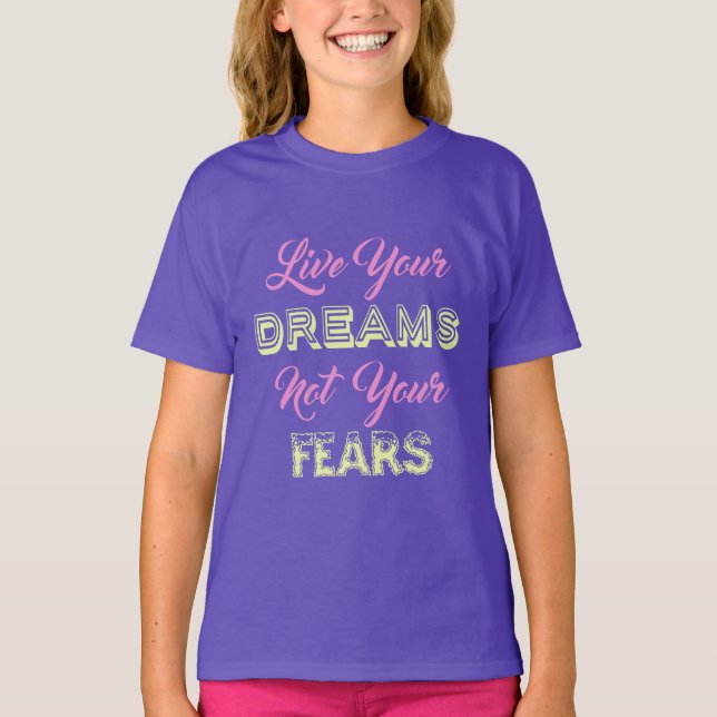 Live Your Dreams Shirts & Jacken (Vorderseite)