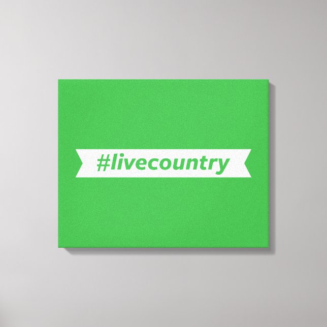 #LiveCountry Leinwanddruck (Vorderseite)