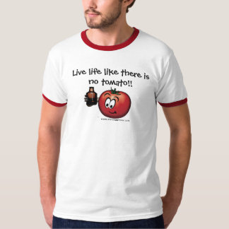 Liveleben wie gibt es keine Tomate T-Shirt