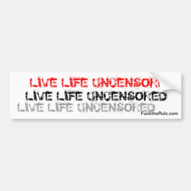 "Livelebens-unzensierter" Autoaufkleber (Vorne)