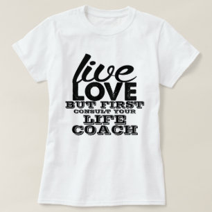 LiveLiebe aber konsultieren zuerst Ihren T-Shirt
