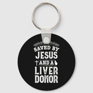 Liver Transplant Jesus Organ Donor Surgery Recover Schlüsselanhänger