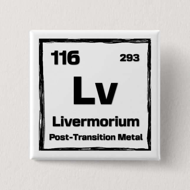 Livermorium (Lv) - Periodic Table of The Elements Button (Vorderseite)