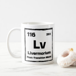 Livermorium (Lv) - Periodic Table of The Elements Kaffeetasse