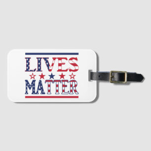 Lives Matter - American Flag Gepäckanhänger