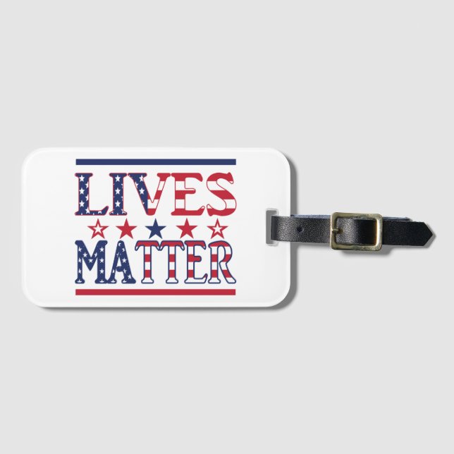 Lives Matter - American Flag Gepäckanhänger (Vorderseite (Horizontal))