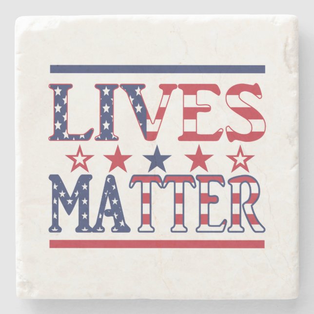 Lives Matter - American Flag Steinuntersetzer (Vorderseite)