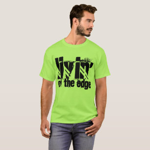Livin auf dem Rand-T - Shirt
