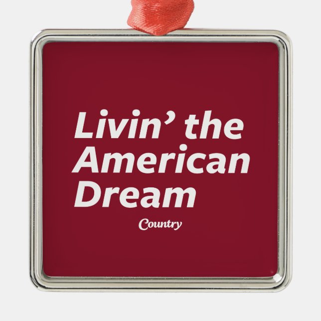 Livin der amerikanische Traum Ornament Aus Metall (Vorne)