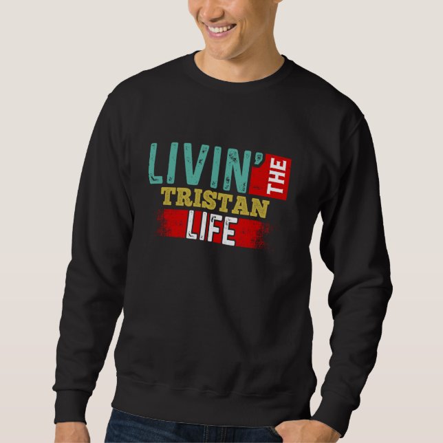 Livin' Der TRISTAN Life T - Shirt Name TRISTAN (Vorderseite)