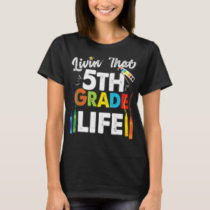 Livin' dieser 5. Lebensstufe, 5. Klasse zurück zu T-Shirt