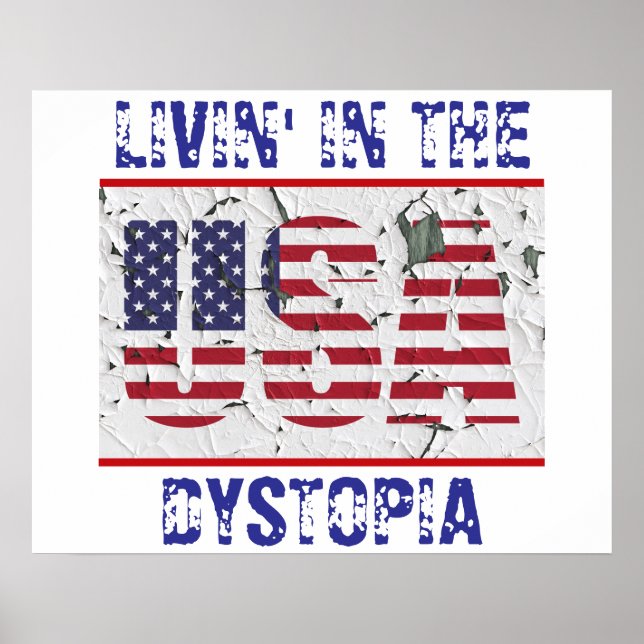 Livin' in den USA Dystopia Poster (Vorne)