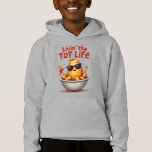 Livin' the Tot Life - Funny Tater Tots Potato Hoodie