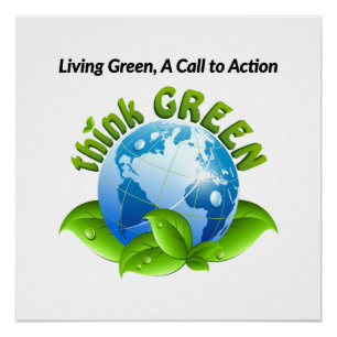 "Living Green: A Call to Action" - ein umweltfreun Poster