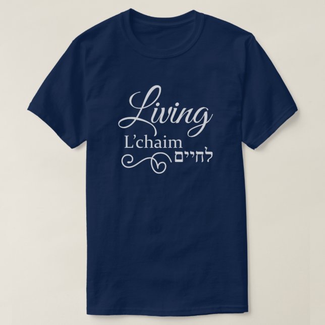 Living L'Chaim Life Hebrew Englisch White T-Shirt (Design vorne)