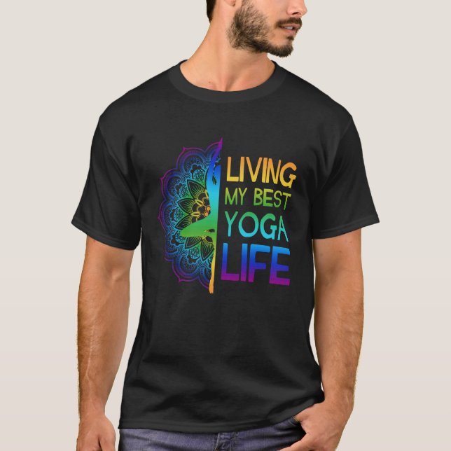 Living My Best Yoga Life colourful yoga pose manda T-Shirt (Vorderseite)