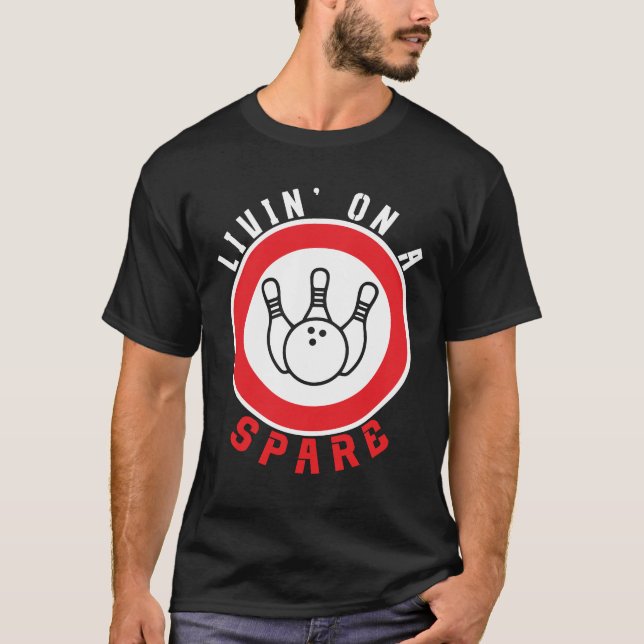 Living on a Spare Bowling League Team Tee Funny Bo (Vorderseite)
