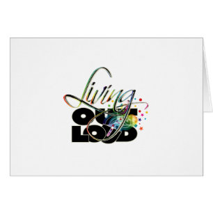 Living Out Loud Greeting Card