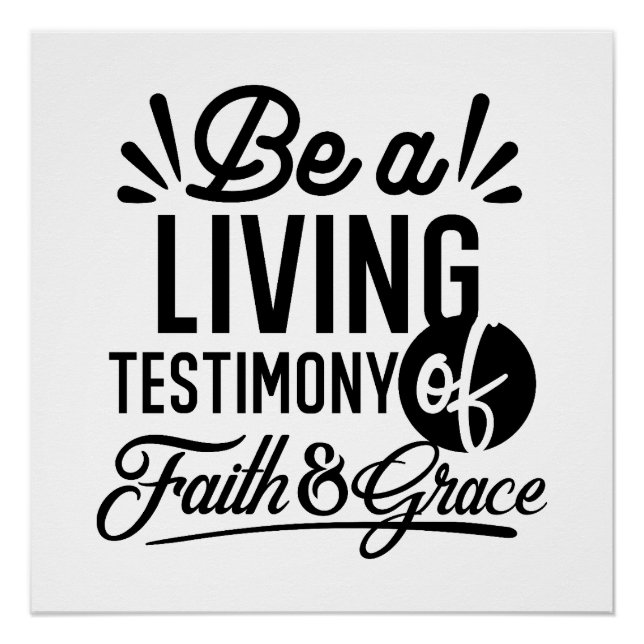Living Testimony Bible Quote Christian Motivation Poster (Vorderseite)