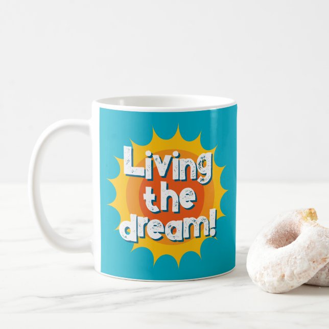 Living the dream! cool coffee mug gift (Avec donut)
