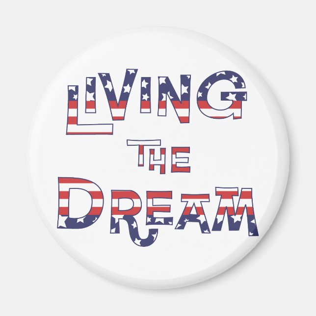 Living the Dream Magnet (Vorne)