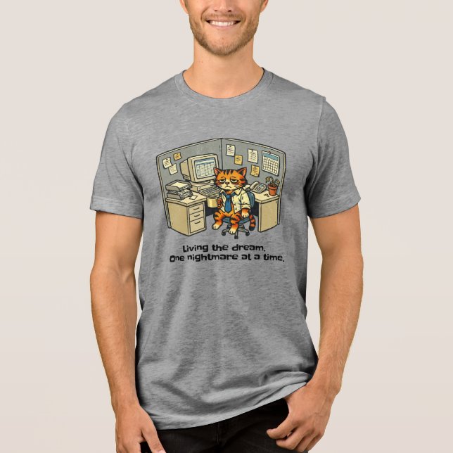 Living the dream. One nightmare at a time. Tri-Blend Shirt (Vorderseite)