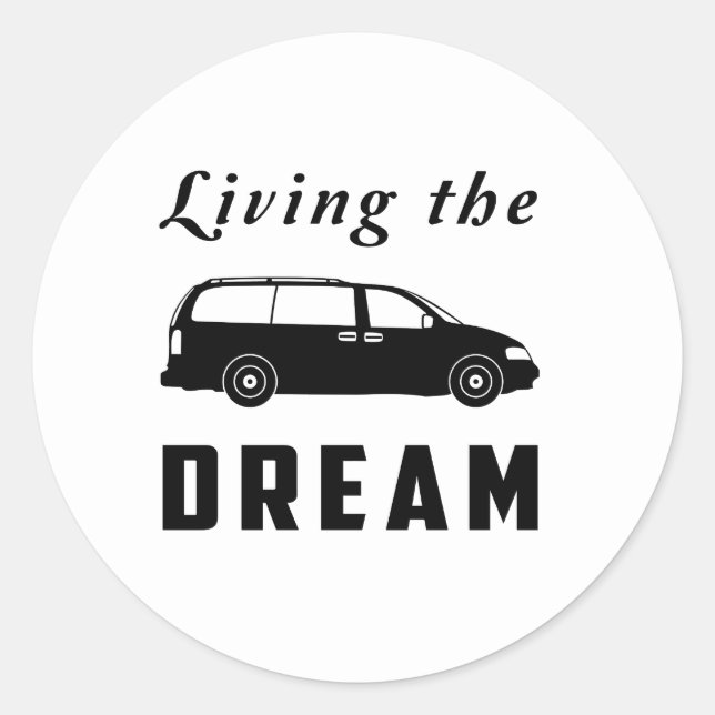 Living the Dream Runder Aufkleber (Vorderseite)