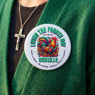 Living The Fourth Day Cursillo DeColores Rooster Button