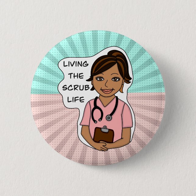 Living the Scrub Life Medical Professional Humor Button (Vorderseite)