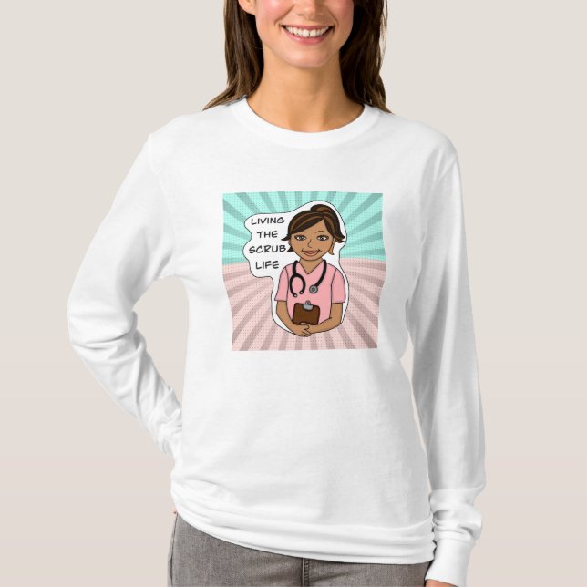 Living the Scrub Life Medical Professional Humor T-Shirt (Vorderseite)