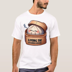 "Living the Streamed Dream" Funny Dim Sum T-Shirt