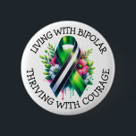Living with Bipolar | Thriving with Courage Button<br><div class="desc">Buttons to help spread awareness for Bipolar Disorder with a black, white and green striped awareness ribbon with an inspirational quote.</div>