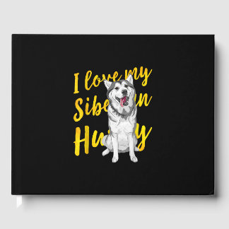Livre D'or I Love My Siberian Husky | Dog Lover