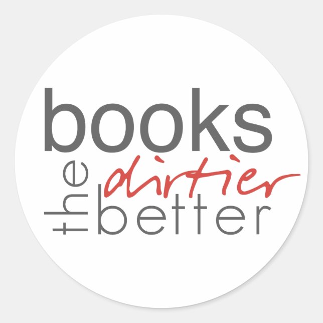 Livres Dirtier the Better Stickers (Devant)