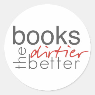 Livres Dirtier the Better Stickers
