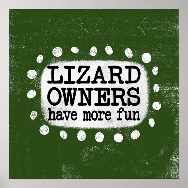 Lizard Eigentümer haben mehr Spaß Poster Wall Art (Vorne)