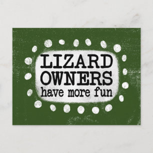 Lizard Eigentümer haben mehr Spaß Postkarte