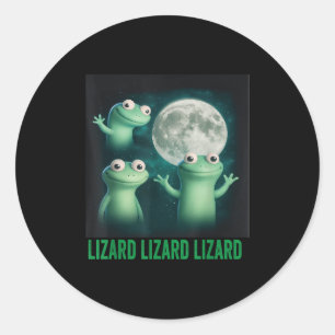 Lizard Lizard Lizard Funny Lizard Moon Trending Me Runder Aufkleber