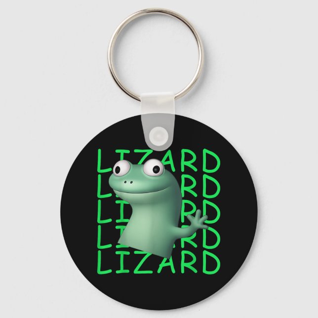 Lizard Lizard Lizard Funny Meme _1 Schlüsselanhänger (Vorderseite)