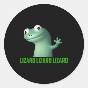 Lizard Meme Lizard Lizard Lizard Funny Graphic Runder Aufkleber