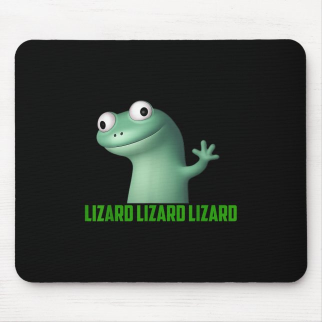Lizard Meme Lizard Lizard Lizard Funny Graphic T-s Mousepad (Vorne)
