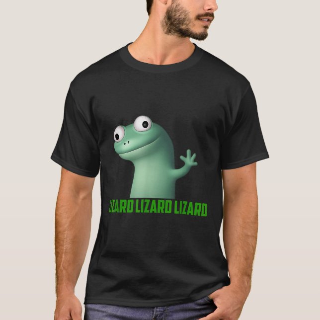 Lizard Meme Lizard Lizard Lizard Funny Graphic T-Shirt (Vorderseite)