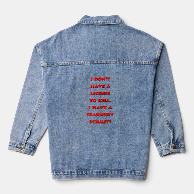 Lizenz zum Abtöten von Text Jeansjacke (Rückseite)
