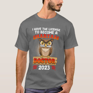 Lizenz zum Klugscheißen ich habe einen Doktortitel T-Shirt