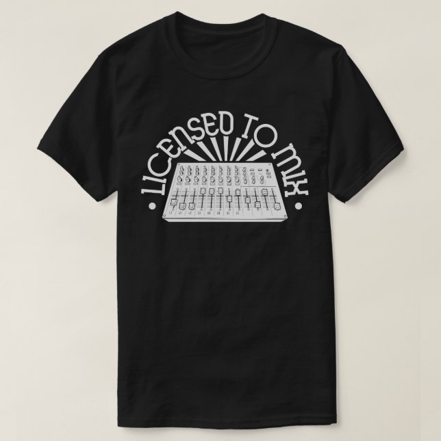 Lizenziert zum Mischen von Sound Engineer T-Shirt (Design vorne)