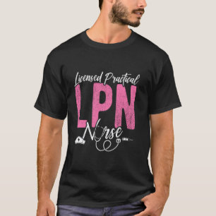 Lizenzierte praktische LPN-Krankenschwester lizenz T-Shirt