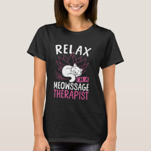 Lizenzierter Masseur Therapie Katze Pun Entspannun T-Shirt
